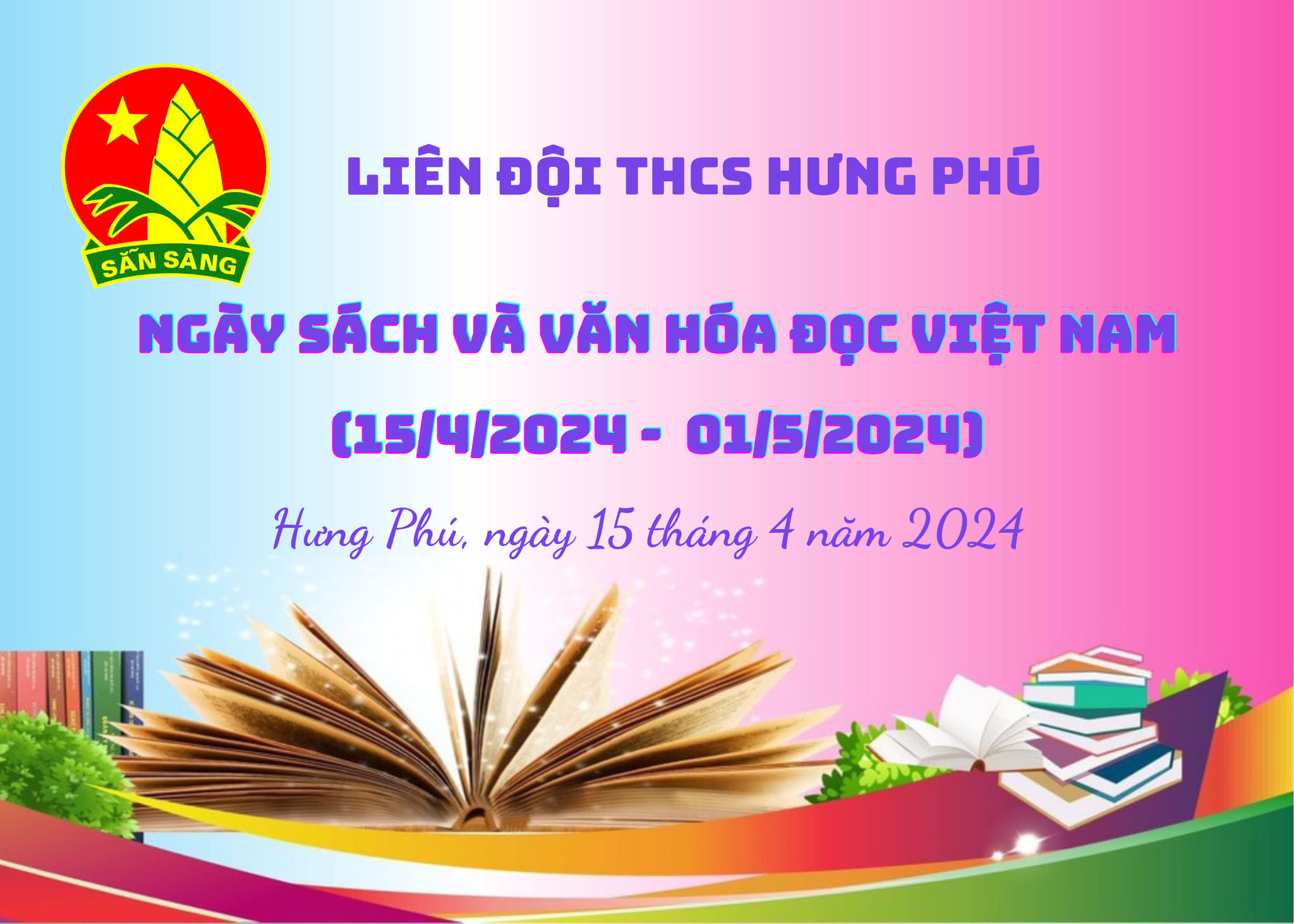 Hưởng ứng Ngày Sách và Văn hoá đọc Việt Nam năm 2024 - Ngày Hội Đọc Sách tại Liên đội THCS Hưng Phú